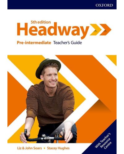 Headway 5Е Pre-Intermediate Teacher's Guide with Teacher's Resource Center / Английски език - ниво Pre-Intermediate: Книга за учителя - 1
