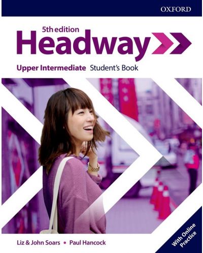 Headway 5E Upper-Intermediate Student's Book with Online Practice / Английски език - ниво Upper-Intermediate: Учебник с онлайн ресурси - 1