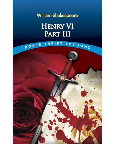 Henry VI, Part III (Dover Thrift Editions) - 1