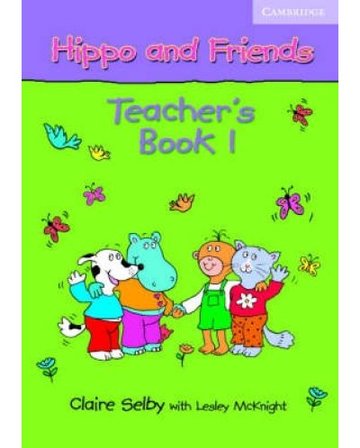 Hippo and Friends 1: Английски език за деца - ниво Pre-A1 (книга за учителя) - 1