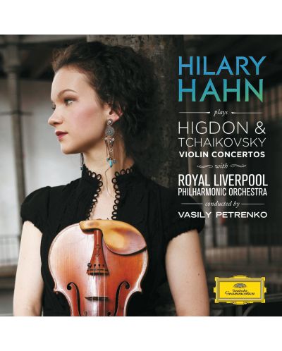 Hilary Hahn - Tchaikovsky/Higdon: Violin Concertos (CD) - 1