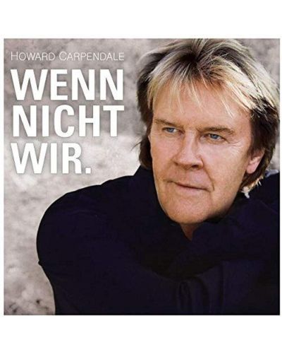 Howard Carpendale - Wenn nicht wir. (CD) - 1