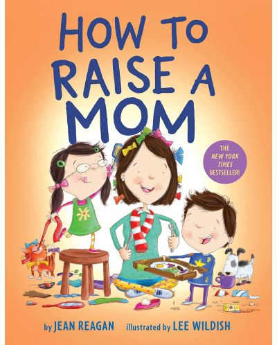 How to Raise a Mom - 1