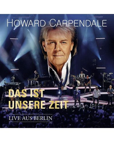 Howard Carpendale - Das ist unsere Zeit - Live (2 CD)