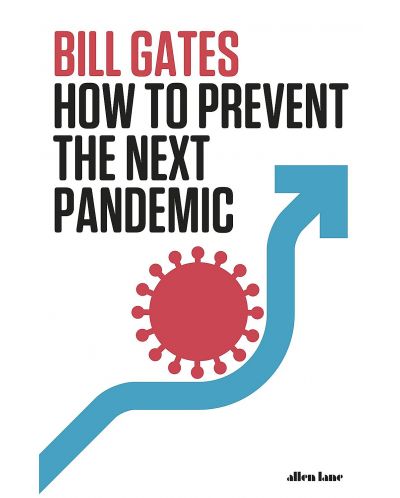 How to Prevent the Next Pandemic - 1