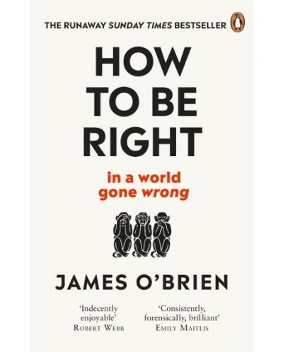 How To Be Right: … in a world gone wrong