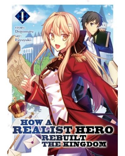 How a Realist Hero Rebuilt the Kingdom, Vol. 1 (Light Novel)