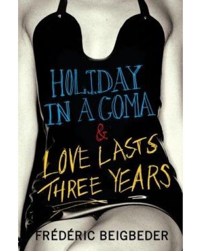Holiday in a Coma / Love Lasts Three Years - 1