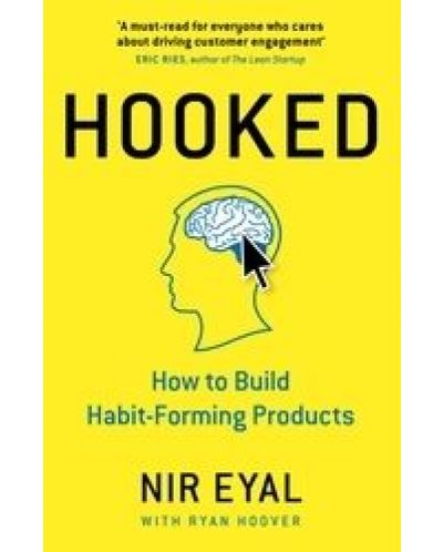 Hooked How to Build Habit-Forming Products