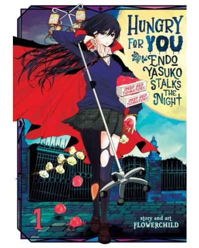 Hungry for You: Endo Yasuko Stalks the Night, Vol. 1