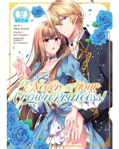 I'll Never Be Your Crown Princess!, Vol. 1 (Manga) - 1
