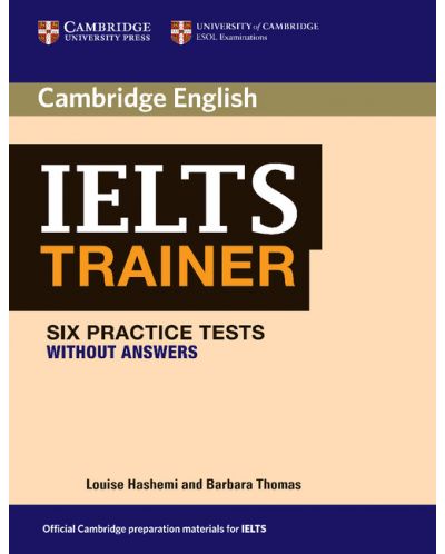 IELTS Trainer Six Practice Tests without Answers - 1