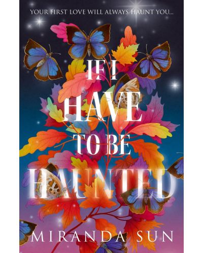 If I Have To Be Haunted (Paperback) - 1