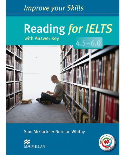 Improve Your Skill: Reading for IELTS 4.5-6.0 (with answer key and MPO) / Английски за сертификат: Четене (с отговори и онлайн практика) - 1