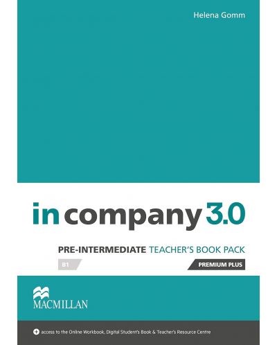 In Company 3rd Edition Pre-Intermediate: Teacher's Book Premium Plus Pack / Английски език - ниво B1: Книга за учителя + код - 1