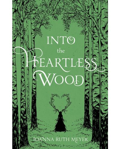 Into the Heartless Wood - 1