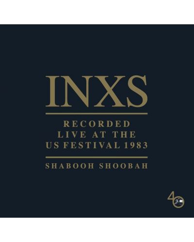 INXS - Shabooh Shoobah, Live At The US Festival 1983 (CD) - 1