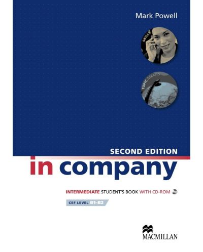 In Company 2-nd edition Intermediate: Student's Book with CD-ROM / Английски език  (Учебник със CD-ROM) - 1