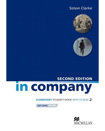 In Company 2-nd edition Elementary: Student's Book with CD-ROM / Английски език  (Учебник със CD-ROM) - 1