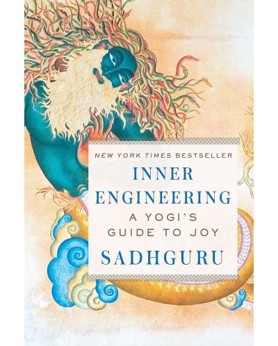 Inner Engineering: A Yogi's Guide to Joy - 1