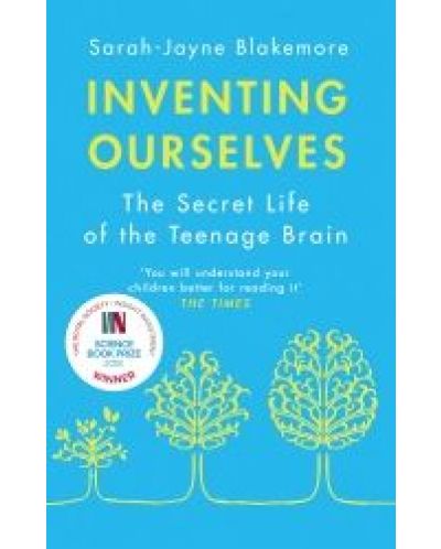 Inventing Ourselves: The Secret Life of the Teenage Brain - 1