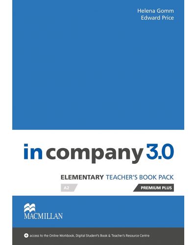 In Company 3rd Edition Elementary: Teacher's Book Premium Plus Pack / Английски език - ниво A2: Книга за учителя + код - 1