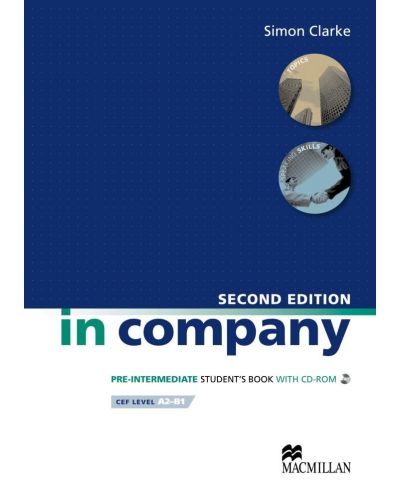 In Company 2-nd edition Pre-Intermediate: Student's Book with CD-ROM / Английски език (Учебник със CD-ROM)