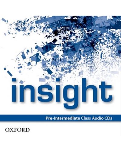 Insight Pre-Intermediate Class CDs / Английски език - ниво Pre-Intermediate: 2 CD - 1