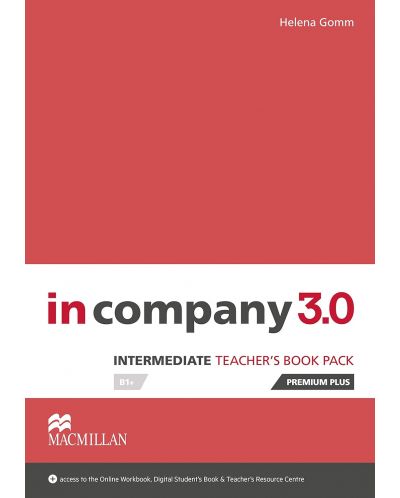 In Company 3rd Edition Intermediate: Teacher's Book Premium Plus Pack / Английски език - ниво B1+: Книга за учителя + код - 1