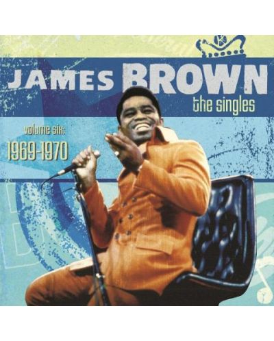 James Brown - The Singles Volume Six: 1969-1970 (2 CD)