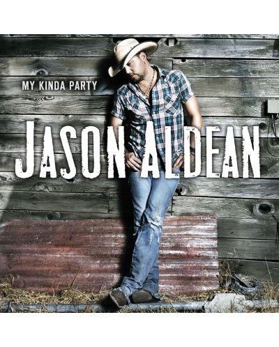 Jason Aldean - My Kinda Party (CD)