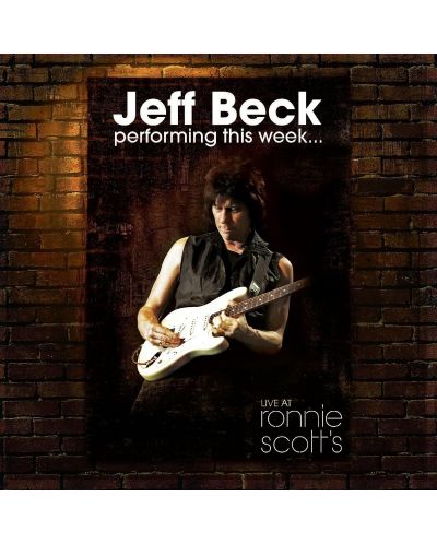 Jeff Beck - Performing This Week…Live At Ronnie Scott's (2 CD)