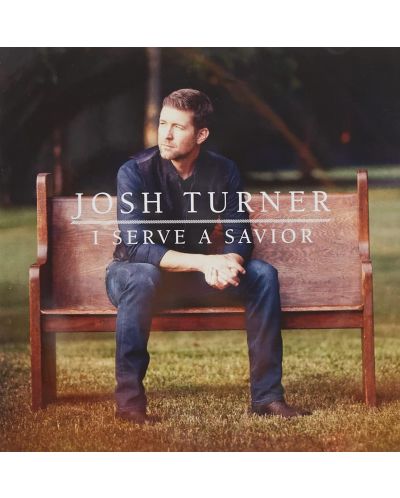 Josh Turner - I Serve A Savior (CD) - 1