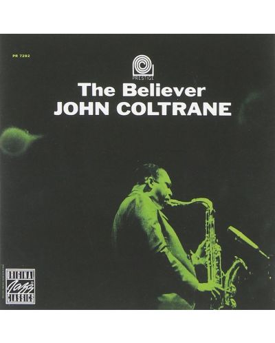 John Coltrane - The Believer (CD)