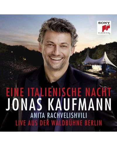 Jonas Kaufmann - Eine Italienische Nacht: Live aus der Waldbühne (CD) - 1