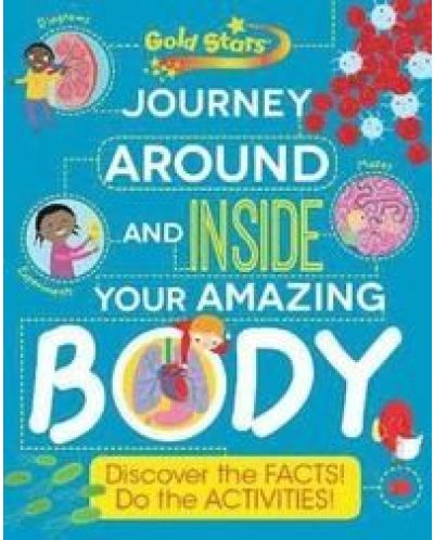 Journey around and inside Your Amazing Body - 1