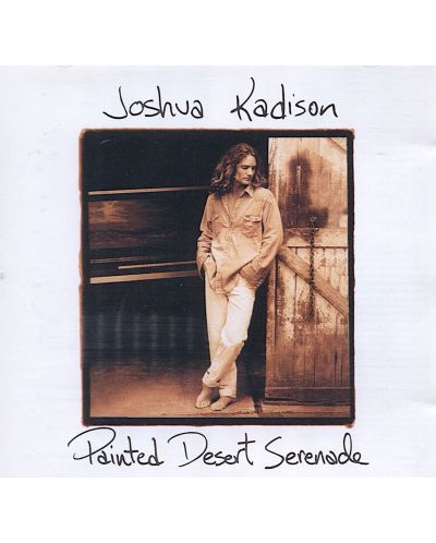 Joshua Kadison - Painted Desert Serenade (CD) - 1
