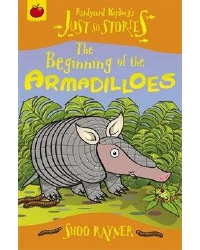 Just So Stories: The Beginning of the Armadillos - 1