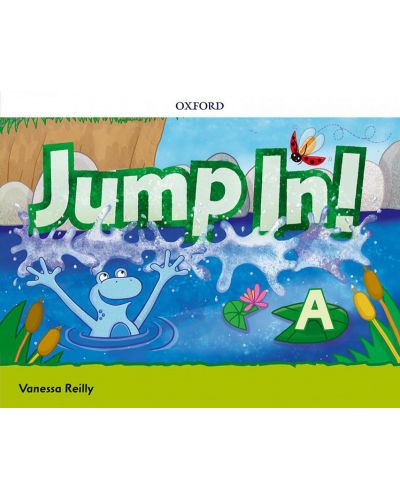 Jump in! Level A: Class Book / Английски език - нивo A: Учебник - 1