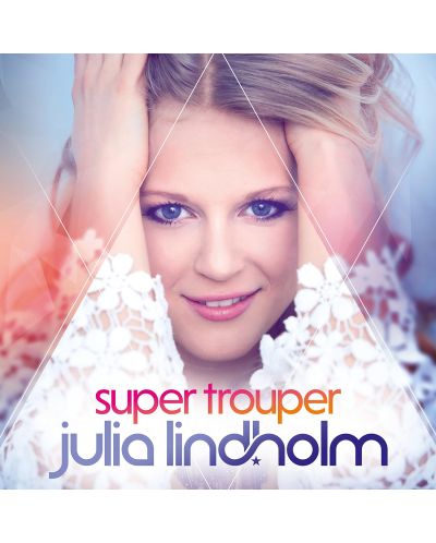 Julia Lindholm - Super Trouper (CD)