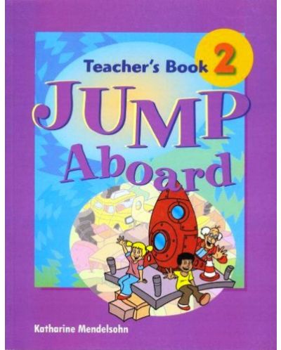 Jump Aboard: Teacher's Book - Level 2 / Английски за деца (Книга за учителя) - 1