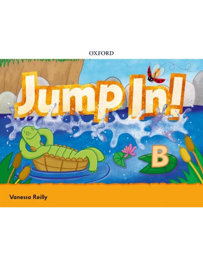 Jump In! Level B: Class Book / Английски език - нивo B: Учебник - 1