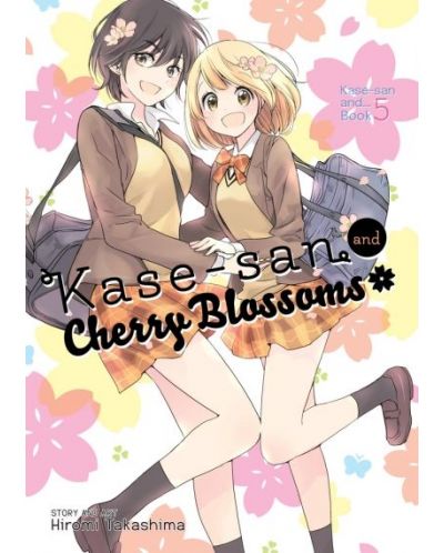 Kase-san, Vol. 5: Kase-san and Cherry Blossoms