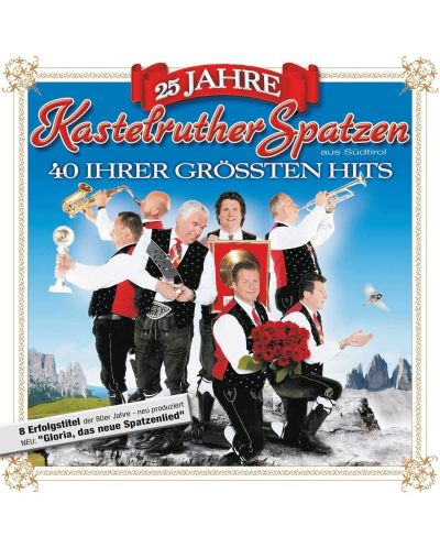 Kastelruther Spatzen - 25 Jahre Kastelruther Spatzen (2 CD)
