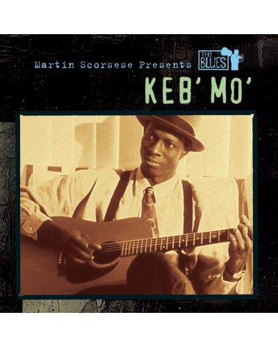 Keb' Mo' - Martin Scorsese Presents The Blues: Keb' Mo' (CD) - 1