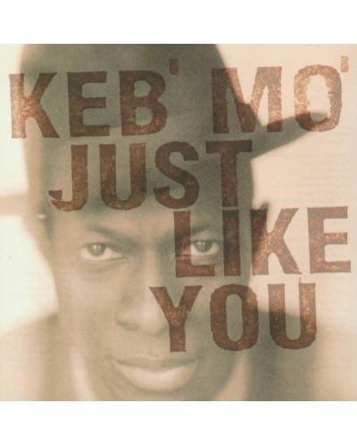 Keb' Mo' - Just Like You (CD) - 1