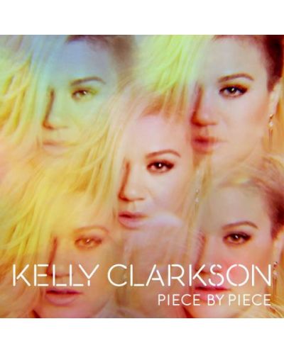 Kelly Clarkson - Piece By Piece (CD)