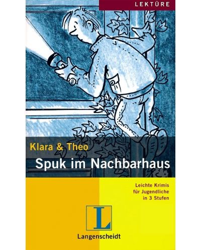 Klara und Theo: Spuk im Nachbarshaus – ниво A2 и B1 (Адаптирано издание: Немски + Mini-CD) - 1