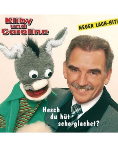 Kliby Und Caroline - Hesch du hütt scho glachet? (CD) - 1