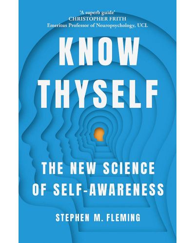 Know Thyself :The New Science of Self-Awareness - 1